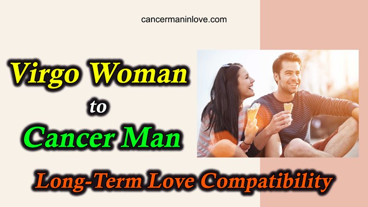 Virgo Woman And Cancer Man 01 